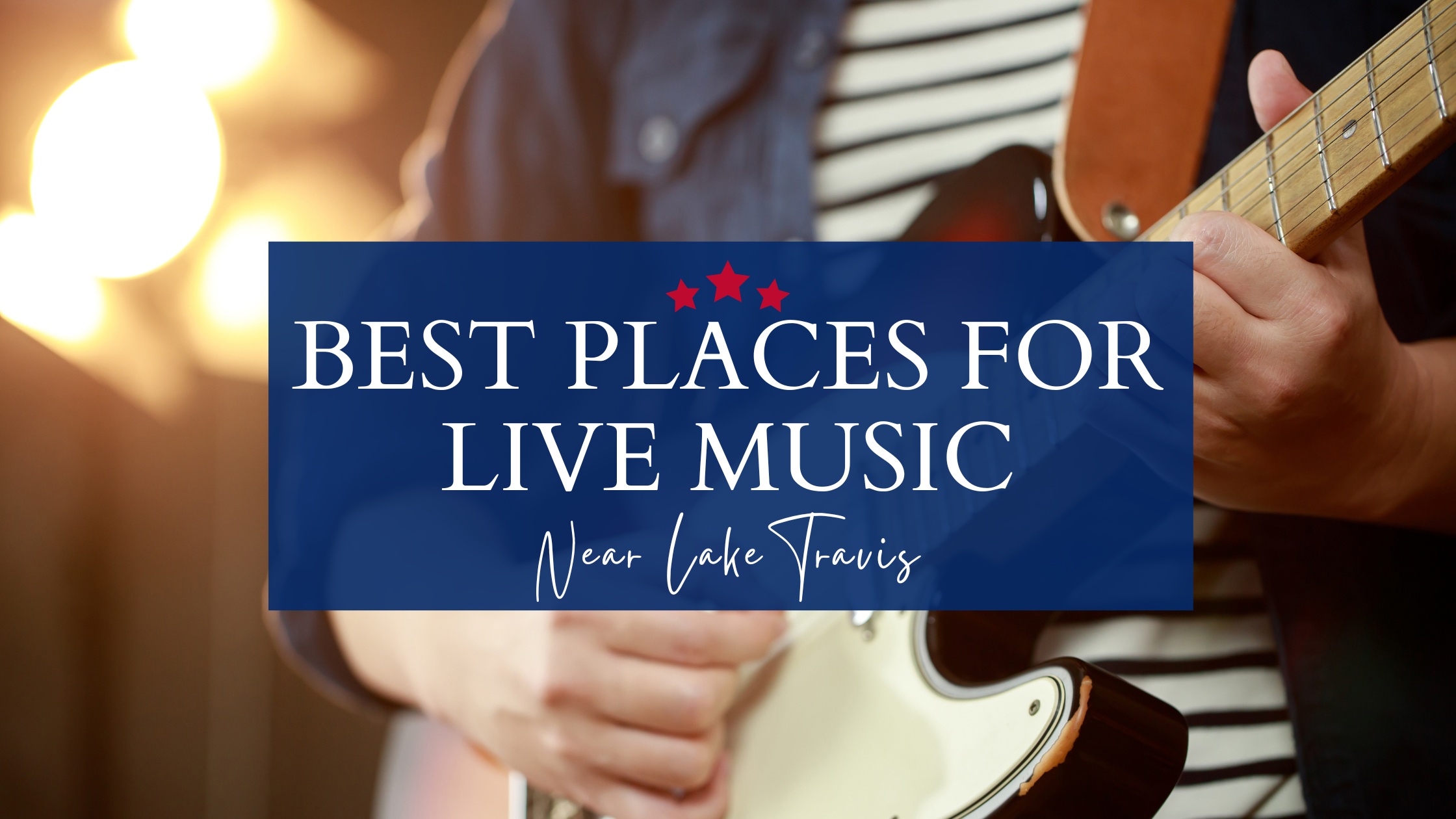 Best Live Music Near Lake Travis